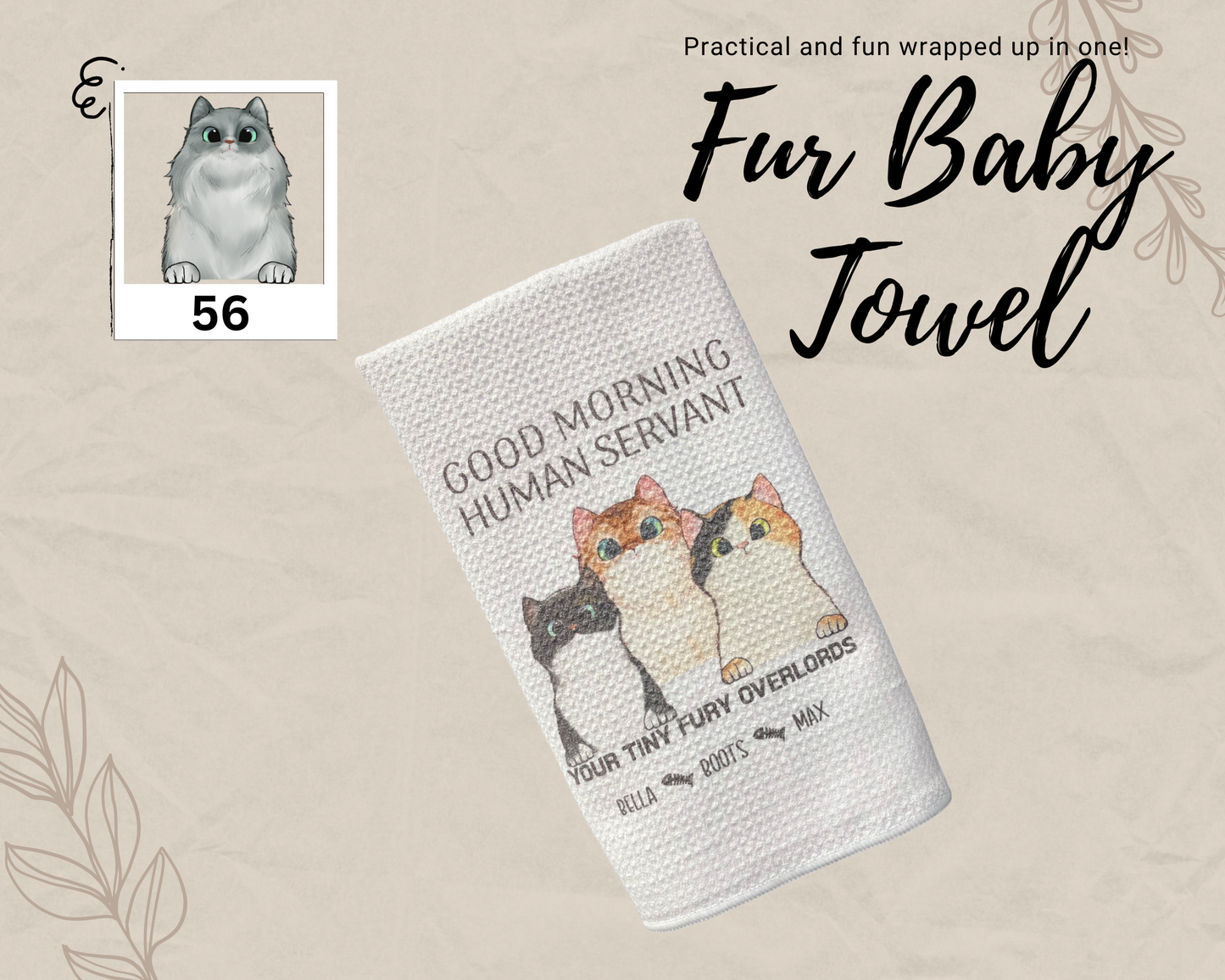Personalize a cat towel for your favorite Human Servant from the tiny, fury Overlords