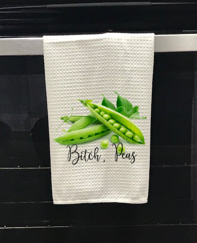 Bitch, Peas (Reg. Pea Pod) Play on words that will bring smiles