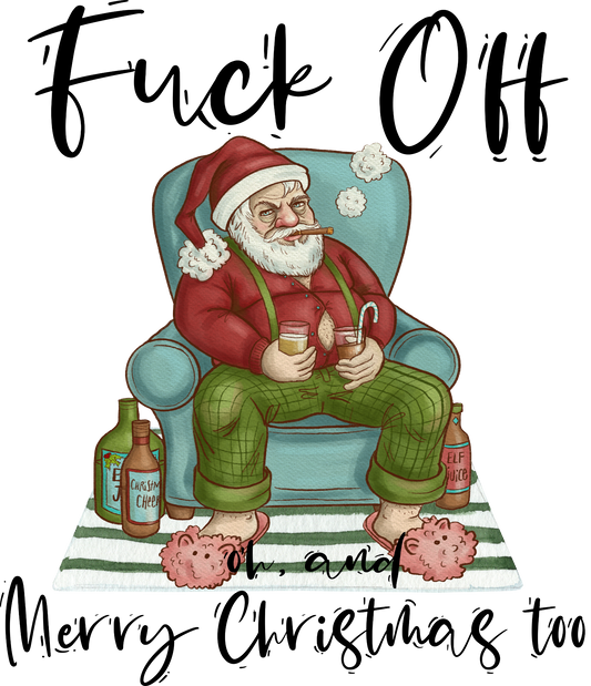 Bad Santa Says it All, Naughty Santa is in the House