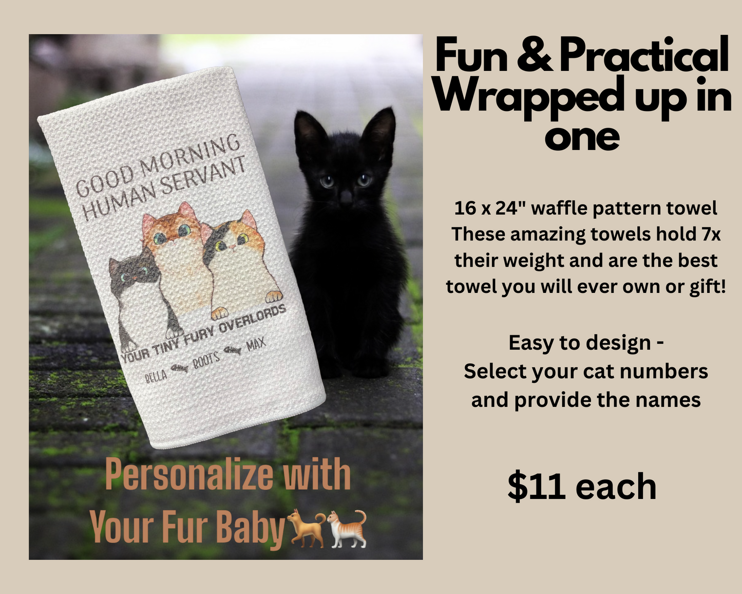 Personalize a  cat towel for your favorite Human Servant from the tiny, fury Overlords