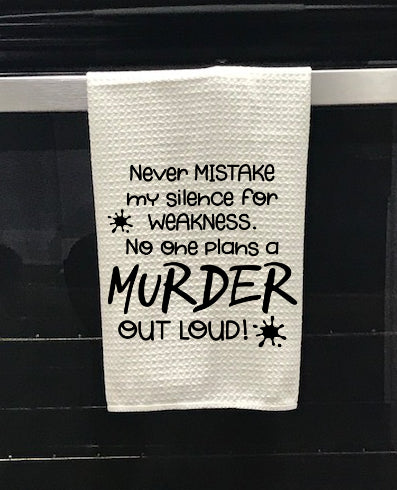 No One Plans a Murder Outloud...Silence