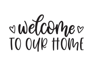 Welcome to our Home - Farmhouse Charm