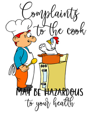 Complaints to Cook Maybe Hazardous to Your Health Kitchen Towel