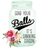 Grab Your Balls, It’s Canning Season Funny Hand Towel
